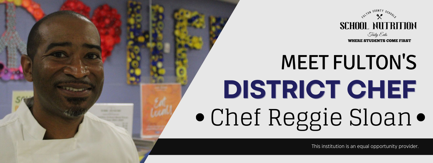 Meet Your District Chef Reggie
